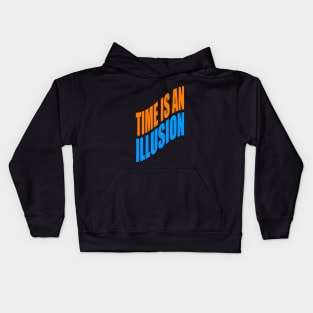 Time is an illusion Kids Hoodie